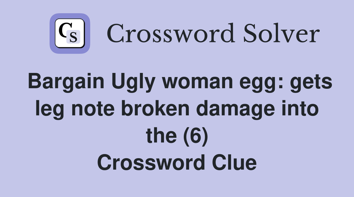 Bargain Ugly woman egg gets leg note broken damage into the (6